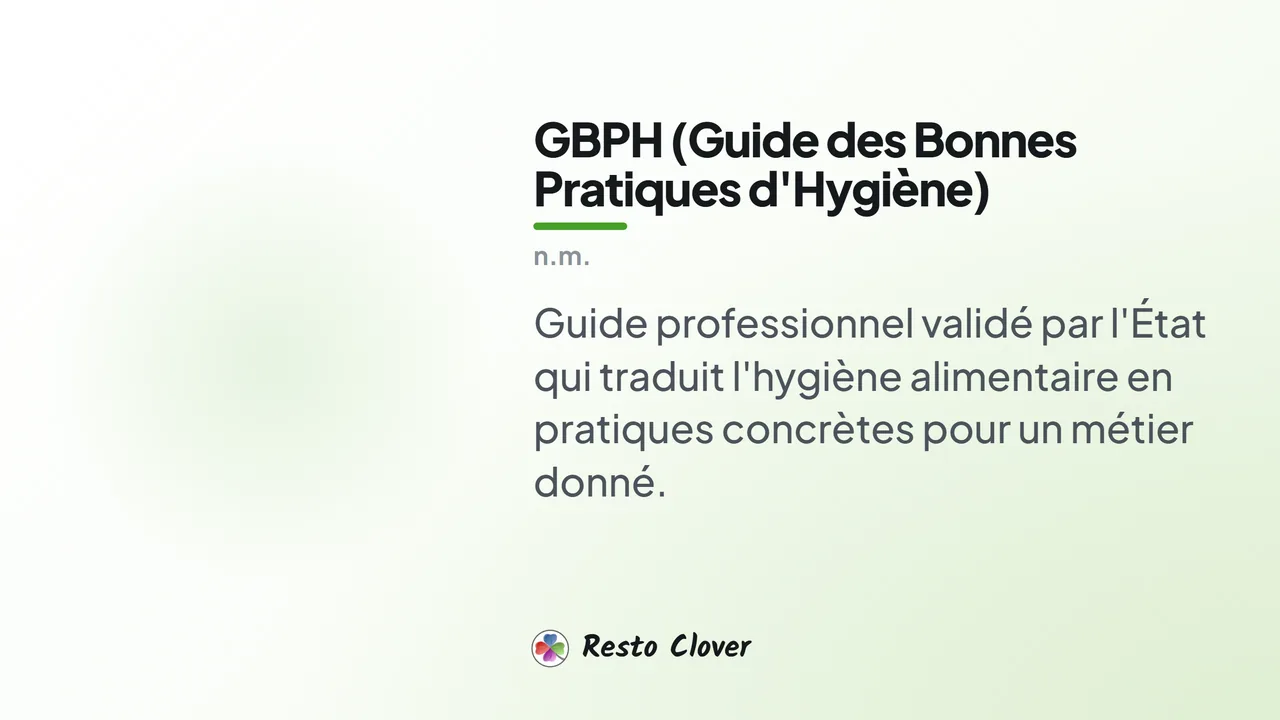 GBPH (Guide des Bonnes Pratiques d'Hygiène) : d&eacute;finition &middot; Resto Clover