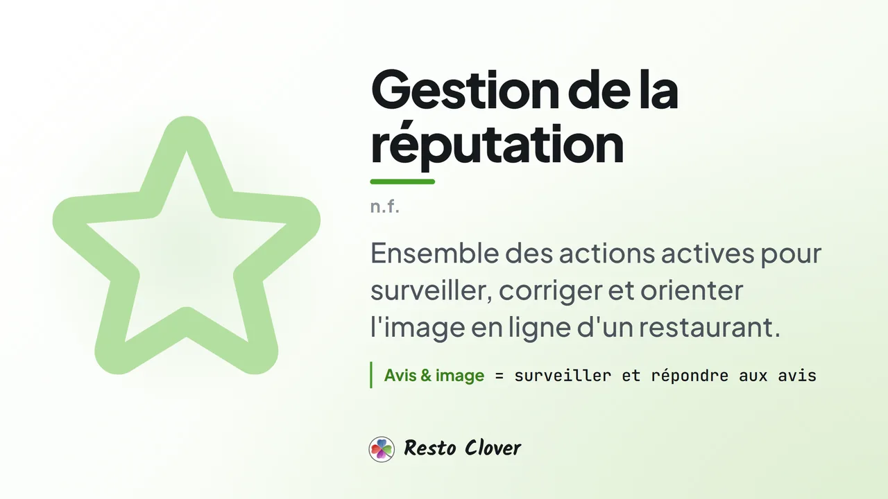Gestion de la réputation : d&eacute;finition &middot; Resto Clover
