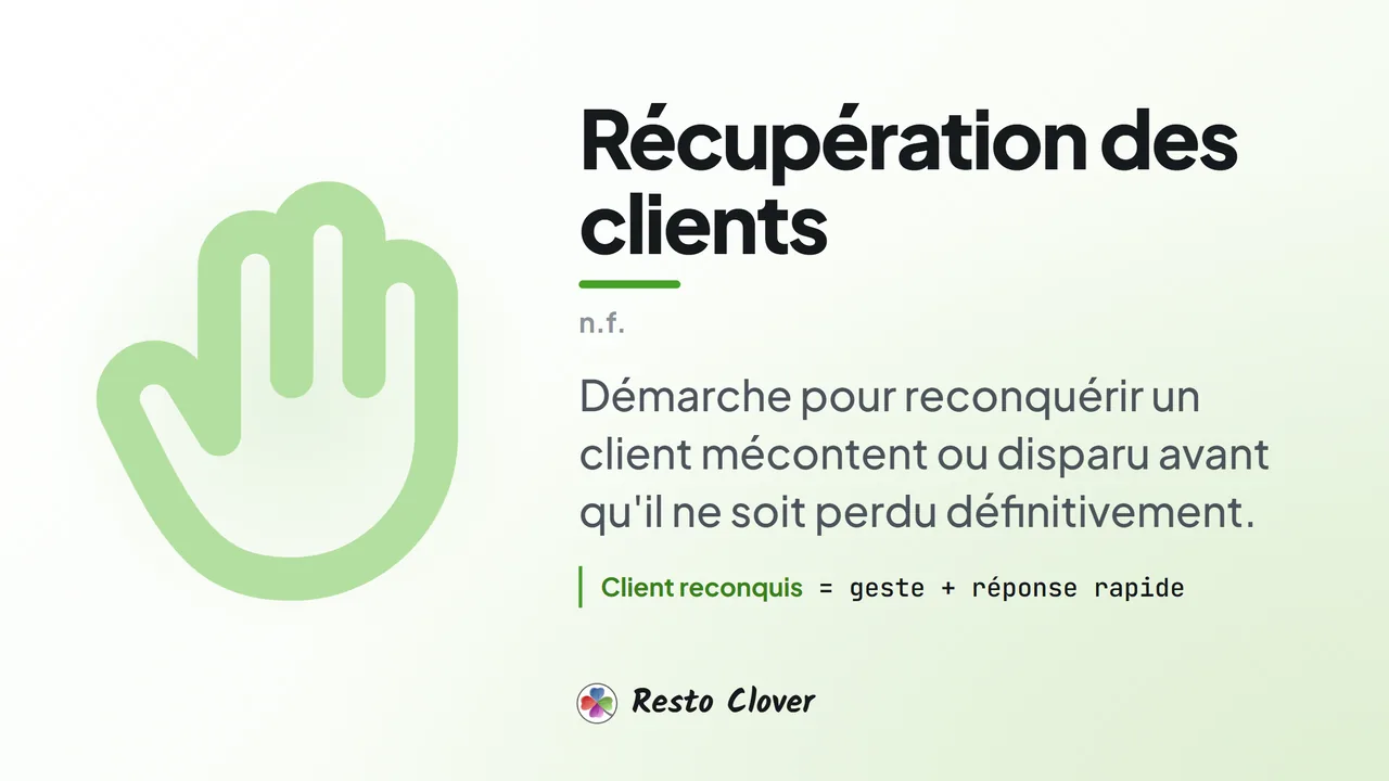 Récupération des clients : d&eacute;finition &middot; Resto Clover