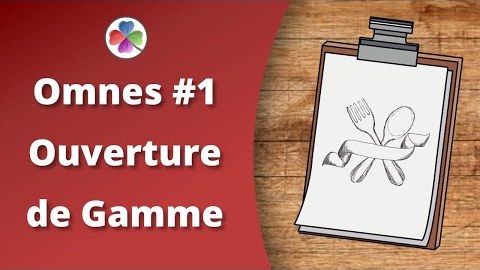 Connaitre l'Ouverture de Gamme  - Principe d'Omnes #1 - Gestion Restauration